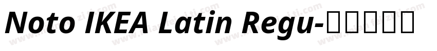 Noto IKEA Latin Regu字体转换